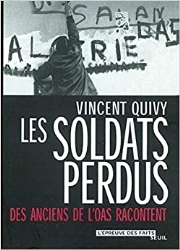 Les Soldats perdus : Des anciens de l'OAS racontent